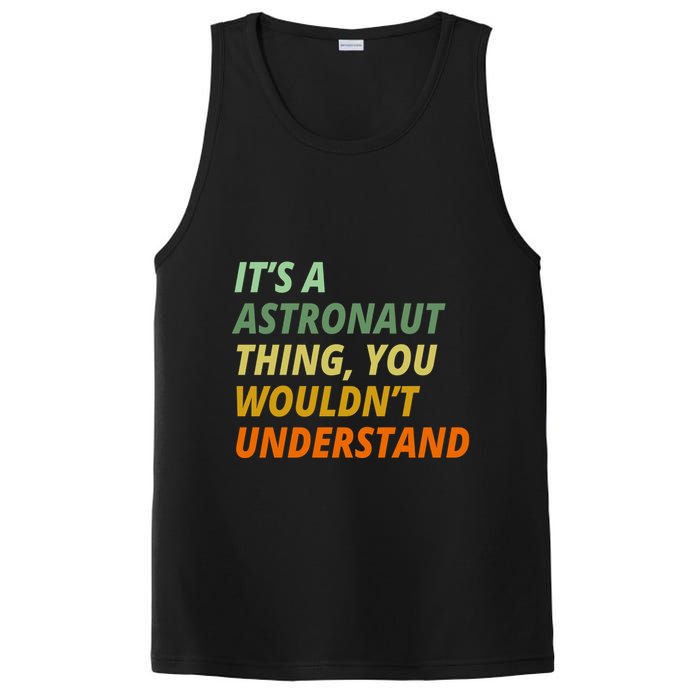 It's A Astronaut Thing You Wouldn't Understand PosiCharge Competitor Tank
