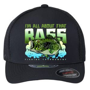 I Am All About That Bass Fishing Flexfit Unipanel Trucker Cap