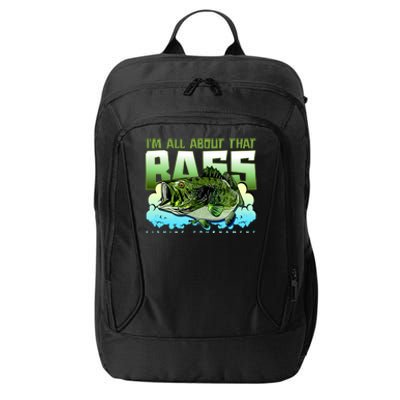 I Am All About That Bass Fishing City Backpack