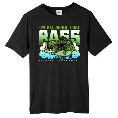 I Am All About That Bass Fishing Tall Fusion ChromaSoft Performance T-Shirt