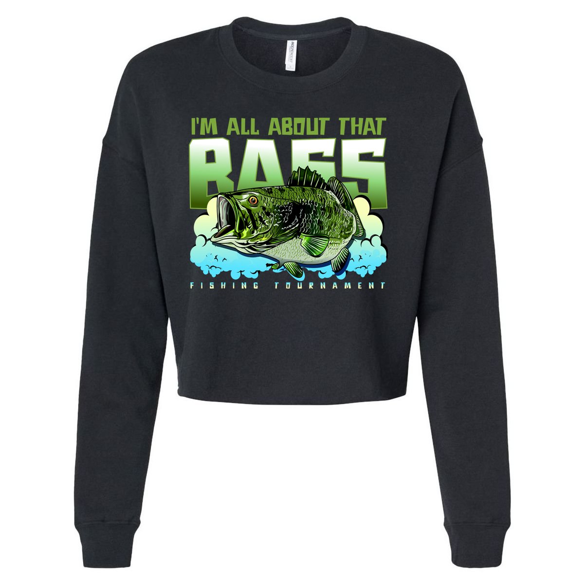I Am All About That Bass Fishing Cropped Pullover Crew