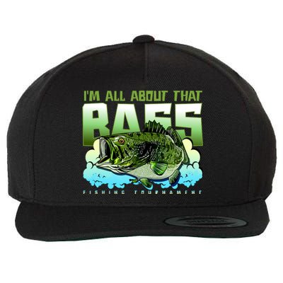 I Am All About That Bass Fishing Wool Snapback Cap