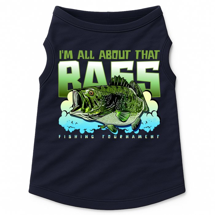 I Am All About That Bass Fishing Doggie Tank
