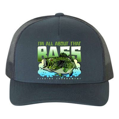 I Am All About That Bass Fishing Yupoong Adult 5-Panel Trucker Hat