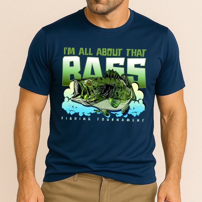 I Am All About That Bass Fishing Cooling Performance Crew T-Shirt