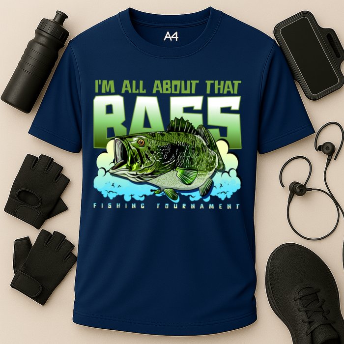 I Am All About That Bass Fishing Cooling Performance Crew T-Shirt