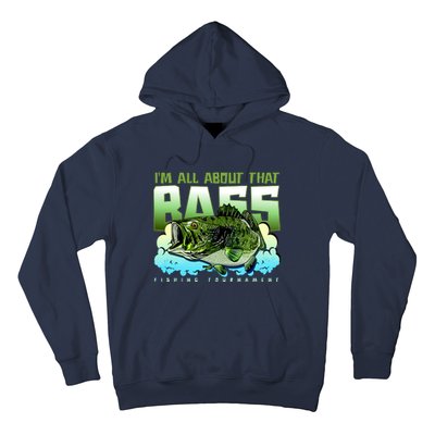 I Am All About That Bass Fishing Hoodie