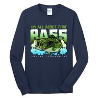 I Am All About That Bass Fishing Tall Long Sleeve T-Shirt