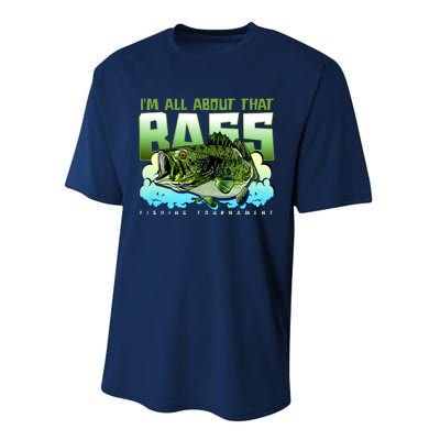 I Am All About That Bass Fishing Performance Sprint T-Shirt