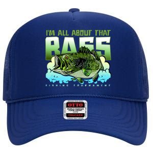 I Am All About That Bass Fishing High Crown Mesh Back Trucker Hat