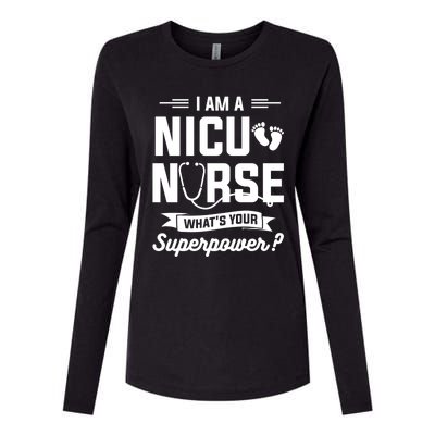 I Am A Nicu Nurse Whats Your Superpower Neonatal Nurses Rn Gift Womens Cotton Relaxed Long Sleeve T-Shirt