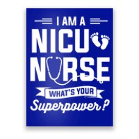 I Am A Nicu Nurse Whats Your Superpower Neonatal Nurses Rn Gift Poster