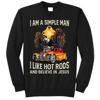 I Am A Simple Man I Like Hot Rods And Believe In Jesus Sweatshirt