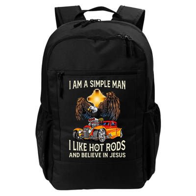I Am A Simple Man I Like Hot Rods And Believe In Jesus Backpack