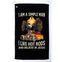 I Am A Simple Man I Like Hot Rods And Believe In Jesus Golf Towel