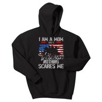 I Am A Mom And A Veteran Nothing Scares Me Veteran Kids Hoodie