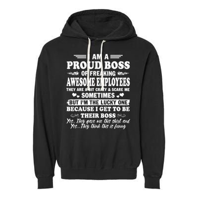 I Am A Proud Boss Of Freaking Awesome Employees Funny Garment-Dyed Fleece Hoodie