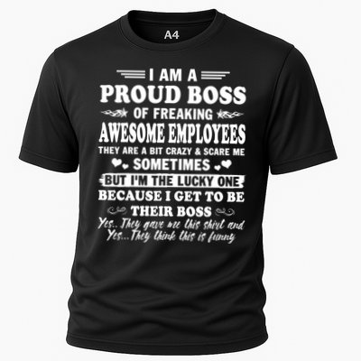 I Am A Proud Boss Of Freaking Awesome Employees Funny Performance Shirt