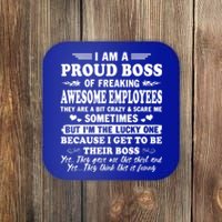 I Am A Proud Boss Of Freaking Awesome Employees Funny Coaster