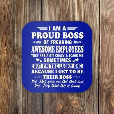 I Am A Proud Boss Of Freaking Awesome Employees Funny Coaster