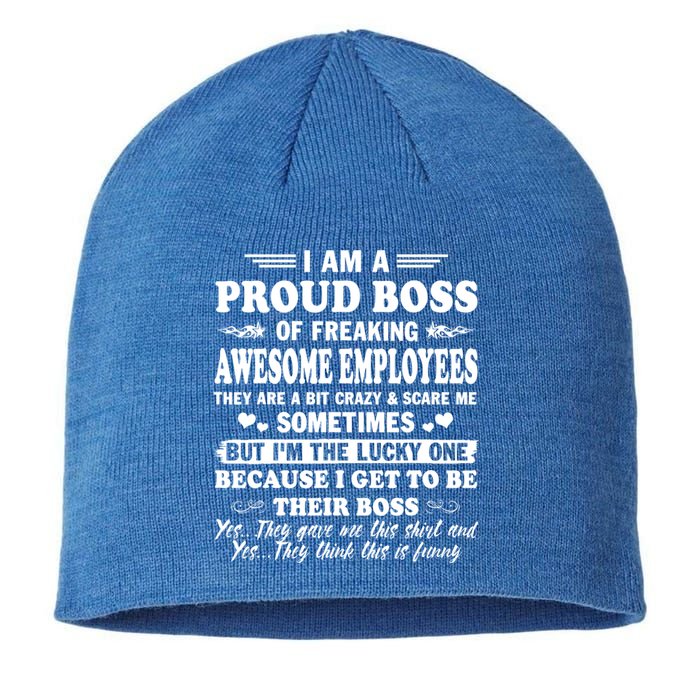 I Am A Proud Boss Of Freaking Awesome Employees Funny Sustainable Beanie