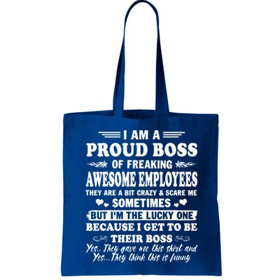 I Am A Proud Boss Of Freaking Awesome Employees Funny Bag