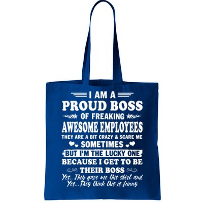 I Am A Proud Boss Of Freaking Awesome Employees Funny Tote Bag