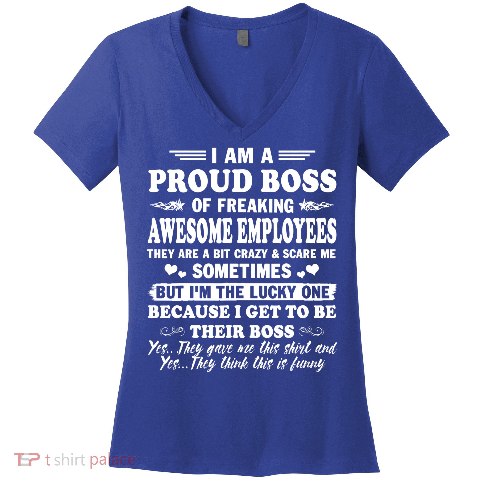 I Am A Proud Boss Of Freaking Awesome Employees Funny Women's V-Neck T-Shirt