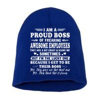 I Am A Proud Boss Of Freaking Awesome Employees Funny Short Acrylic Beanie