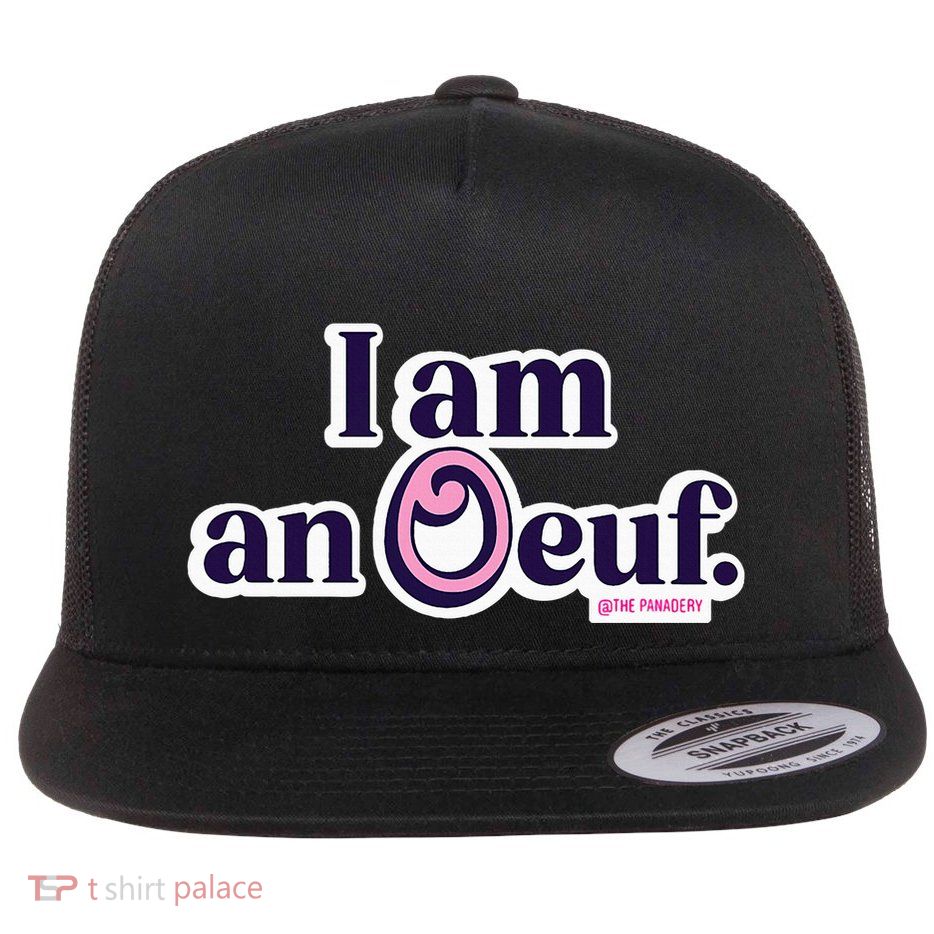 I Am An Oeuf Flat Bill Trucker Hat