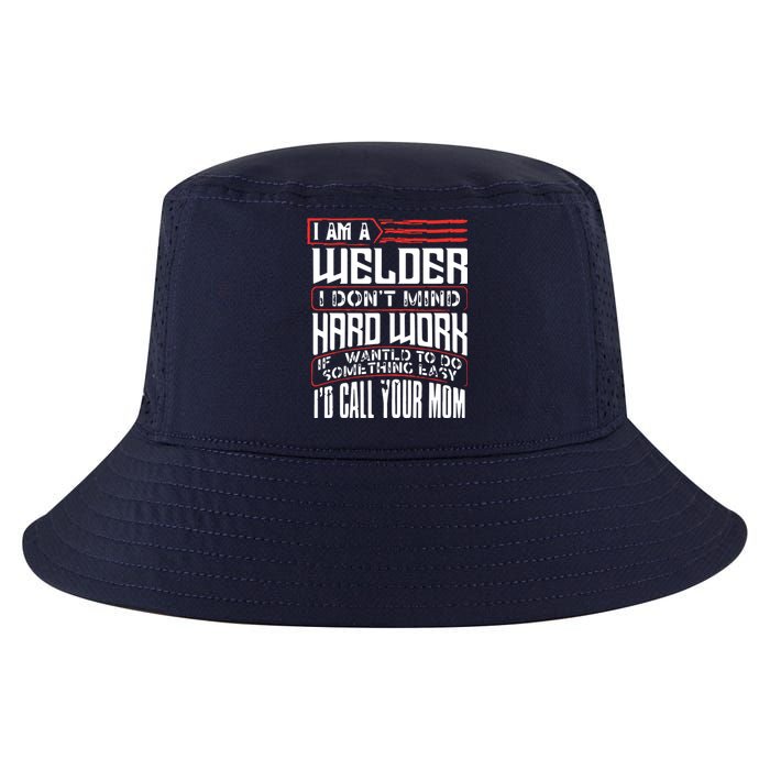 I Am A Welder I Dont Mind Hard Work Welding Metal Worker Cool Comfort Performance Bucket Hat