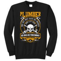 I Am A Plumber I Can Lay Pipe Tall Sweatshirt