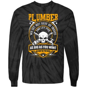 I Am A Plumber I Can Lay Pipe Tie-Dye Long Sleeve Shirt