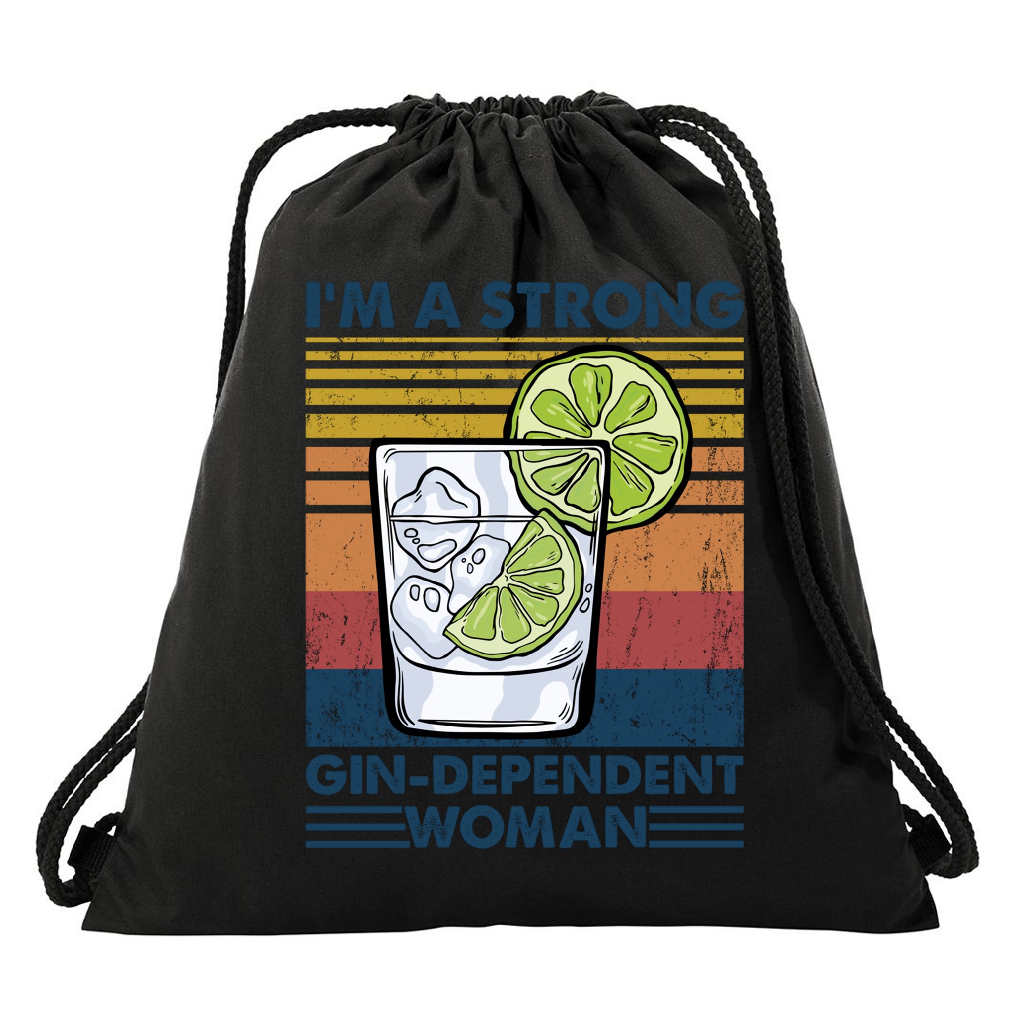 I Am A Strong Gingiftdependent Gift Ing Pun Gin Gift Drawstring Bag