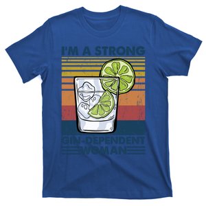 I Am A Strong Gingiftdependent Gift Ing Pun Gin Gift T-Shirt