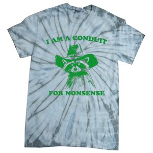 I Am A Conduit For Nonsense Funny Cowboy Raccoon Tie-Dye T-Shirt