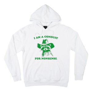 I Am A Conduit For Nonsense Funny Cowboy Raccoon Hoodie