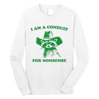 I Am A Conduit For Nonsense Funny Cowboy Raccoon Long Sleeve Shirt