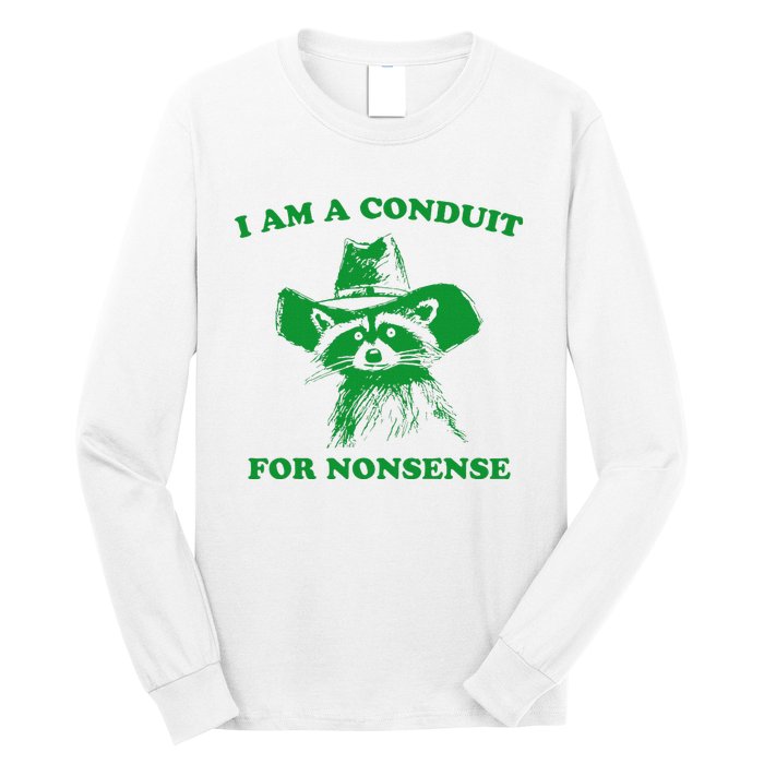 I Am A Conduit For Nonsense Funny Cowboy Raccoon Long Sleeve Shirt