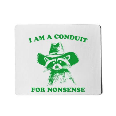 I Am A Conduit For Nonsense Funny Cowboy Raccoon Mousepad