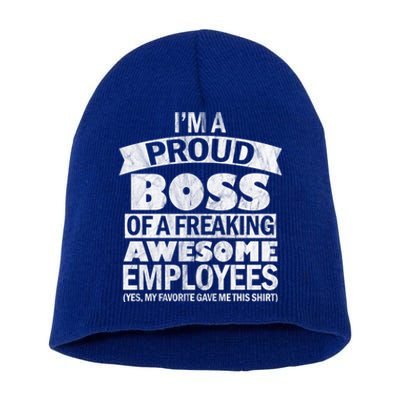 I Am A Proud Boss Of Freaking Awesome Employees Gift Short Acrylic Beanie