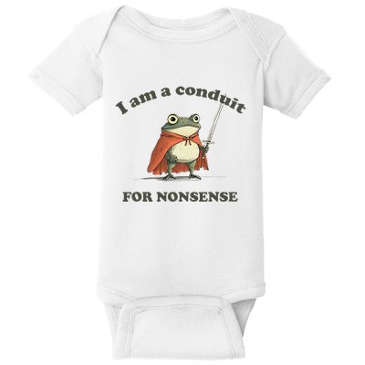 I Am A Conduit For Nonsense Funny Frog Baby Bodysuit