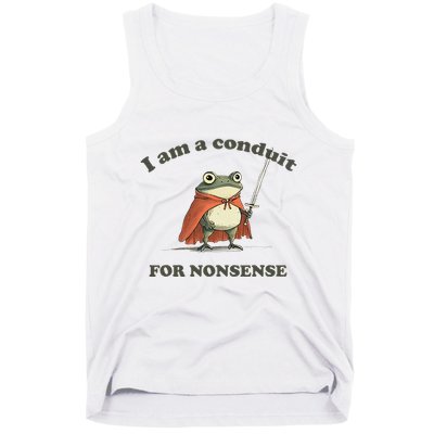 I Am A Conduit For Nonsense Funny Frog Tank Top