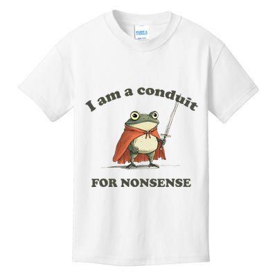 I Am A Conduit For Nonsense Funny Frog Kids T-Shirt