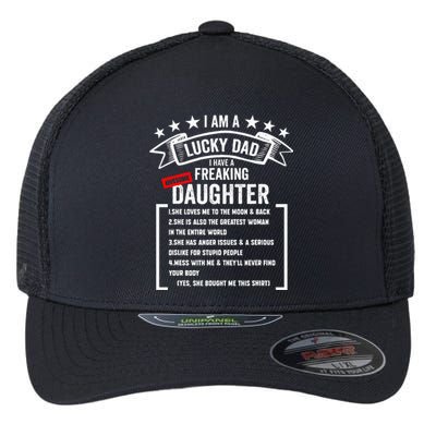 I Am A Lucky Dad I Have A Freaking Awesome Daughter Flexfit Unipanel Trucker Cap