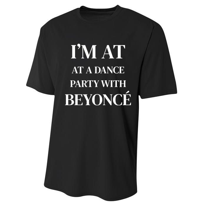 Im At A Dance Party With B.E.Y.O.N.C.E Performance Sprint T-Shirt