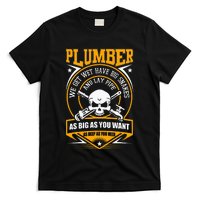 I Am A Plumber funny quote I Can Lay Pipe T-Shirt