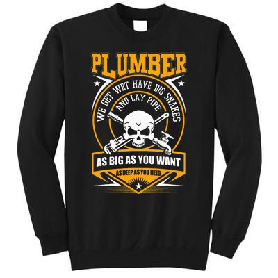 I Am A Plumber funny quote I Can Lay Pipe Tall Sweatshirt