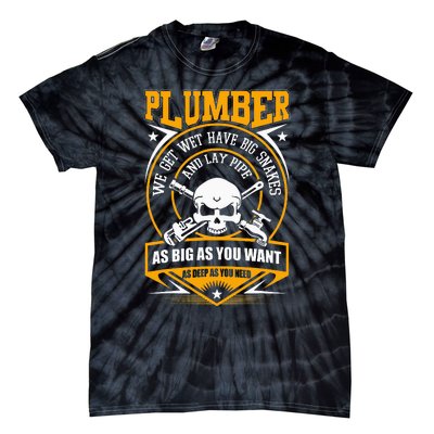 I Am A Plumber funny quote I Can Lay Pipe Tie-Dye T-Shirt