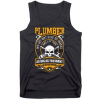 I Am A Plumber funny quote I Can Lay Pipe Tank Top